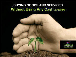 Ormita, buying goods and services without cash